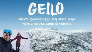 Cross country Skiing |Norway Malayalam Vlog|Geilo| Part 2
