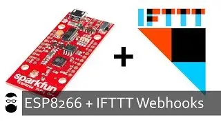 SparkFun ESP8266 + IFTTT Webhooks (Custom Triggers)