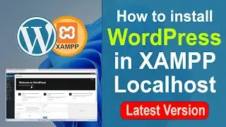 How to install WordPress on XAMPP Localhost | WordPress Tutorial For Beginners