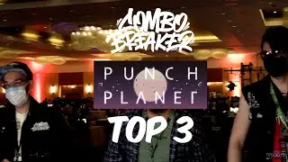 Combo Breaker 2023: Punch Planet Top 3