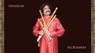 Ennatavam / Jagadhodharana #fluteraman #flute #indianragas