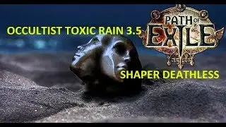 Occultist CI toxic rain shaper Deathless 3.5 betrayal