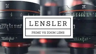 PRIME LENS NEDİR, ZOOM LENS NEDİR? (Ders #19)