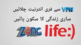 How to use free zong internet without any proxy 2018
