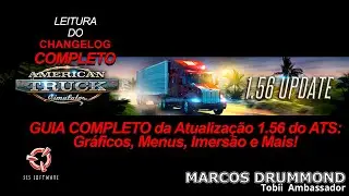 AN&Aacute;LISE PROFUNDA: TUDO sobre a ATUALIZA&Ccedil;&Atilde;O 1.56 do American Truck Simulator!