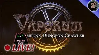 Vaporum! A Steampunk Dungeon Crawler!