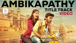 Ambikapathy Title track (Full Song) - Ambikapathy
