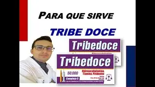TRIBEDOCE, PARA QUE SIRVE TRIBEDOCE?,  COMPLEJO B, COMPLEJO B Y ORGANISMO