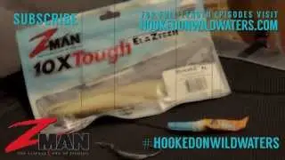 Hooked on Wild Waters BONUS CLIP: Z-MAN Lures StreakZ XL Review