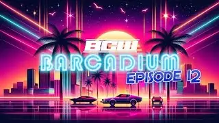 BCW: Barcadium Season 2 Episode 12