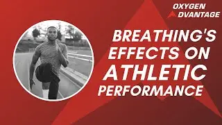 Breathing's Effects on Athletic Performance