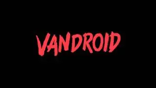 Vandroid OST - It's a Fantasy (clip)