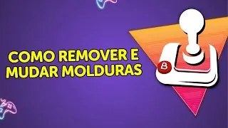 BATOCERA: Como Remover e Mudar Molduras