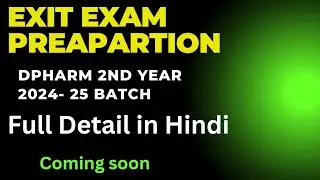 How to prepare for Exit Exam || Dpharm 2nd year new batch 2024 - 25 in Hindi English mix