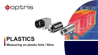 Optris: Measuring Temperature on Thin Plastic Foils & Films