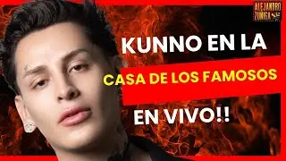 KUNNO EN LA CASA DE LOS FAMOSOS MEXICO