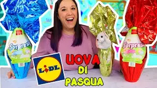 APRO UOVA DI PASQUA DA 2 EURO DELLA LIDL! anche GIGANTI!