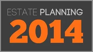Estate Planning 2014