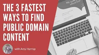 The 3 Fastest Ways to Find Public Domain Content