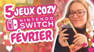 5 NOUVEAUX JEUX COZY sur SWITCH en FEVRIER 💖
