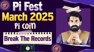 Pi Fest March 2025 | Pi Network Update | Pi News | Crypto | Pi Price | Albarizon