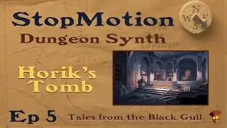 Tales From The Black Gull-Dungeon Synth, Ep. 1, Horik's Tomb
