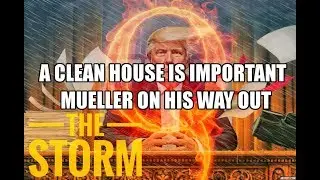 Q-anon 4/12/2018 A Clean House is Important!