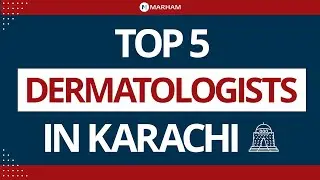Top 5 Dermatologists In Karachi | Best Dermatologists In Karachi Ke Behtareen Skin Specialist