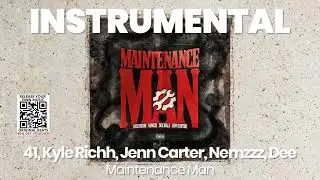 INSTRUMENTAL BEAT : Maintenance Man - 41, Kyle Richh, Jenn Carter, Nemzzz, Dee Billz
