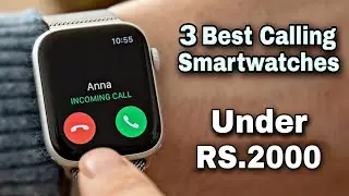 3 Best calling smartwatch under 2000 | Best smartwatch under 2000 with call function