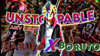 Unstoppable - Boruto X Naruto 🔥😈 [ Edit/Amv ] !!!! . #anime #edit #viral #animeedit #naruto #editing