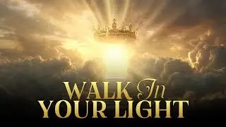 Walk In Your Light | Worship Song of Guidance and Surrender
