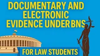 Documentary and Electronic Evidence under BNS 2023 | For Law Students