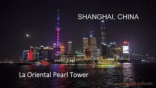 Shanghai: la Oriental Pearl Tower en 4K