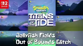 SpongeBob SquarePants: Titans of the Tide (Switch 2): Out of Bounds Glitch at Jellyfish Fields