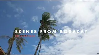 Scenes from Boracay January 2025