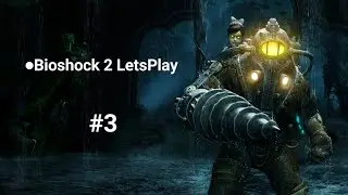 BioShock 2 LetsPlay|Ryan Amusements| #bioshock #letsplay #walkthrough #horror #survival #subscribe 