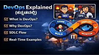 E01 | What is DevOps | DevOps In Kannada | Devops tutorial for beginners | Basics of SDLC |