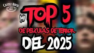 🏆 LAS 5 MEJORES PELICULAS DE TERROR DEL 2025 🧟‍♀️
