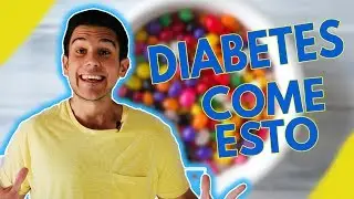 Esto es lo que DEBERÍAS estar COMIENDO si eres DIABÉTICO (2019)