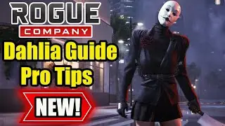 Rogue Company - How To Play Dahlia Guide 2023 | PRO TIPS That Will Get You Better Instantly!