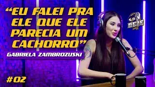 GABRIELA ZAMBROZUSKI CONTA COMO CONHECEU GELLI | CORTES BEZECAST