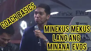 TAMANG MEKUS MEKUS LANG INSAN SI COACH BASICS SA MINANA EVOS
