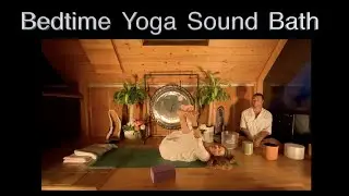Let's Get Tuned Bedtime Sound Bath Yoga Stretch