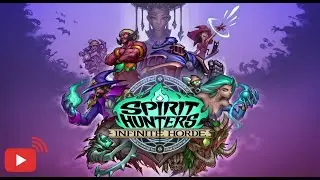 🔴Live -  Spirit Hunters: Infinite horde | HARD | Patch 02