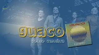 Guaco - Como Camina - Latin World Music Group