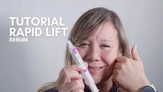 TUTORIAL - RAPID LIFT SERUM