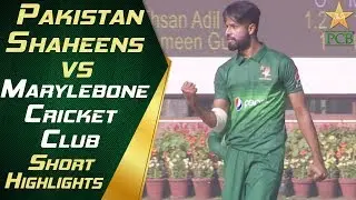 Pakistan Shaheens vs Marylebone Cricket Club | Short Highlights | PCB