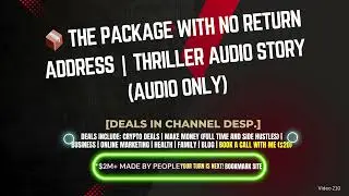 📦 The Package with No Return Address | Thriller Audio Story (Audio Only)