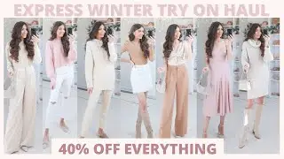 Huge Express 40% off Winter Try On Haul | 10 Neutral Winter Outfit Ideas